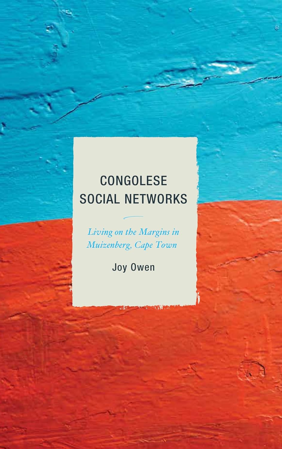 Congolese Social Networks: Living on the Margins in Muizenberg, Cape Town      Hardcover – December 16, 2015