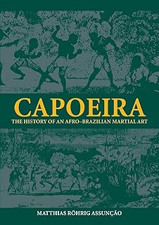 Capoeira (Sport in the Global Society)