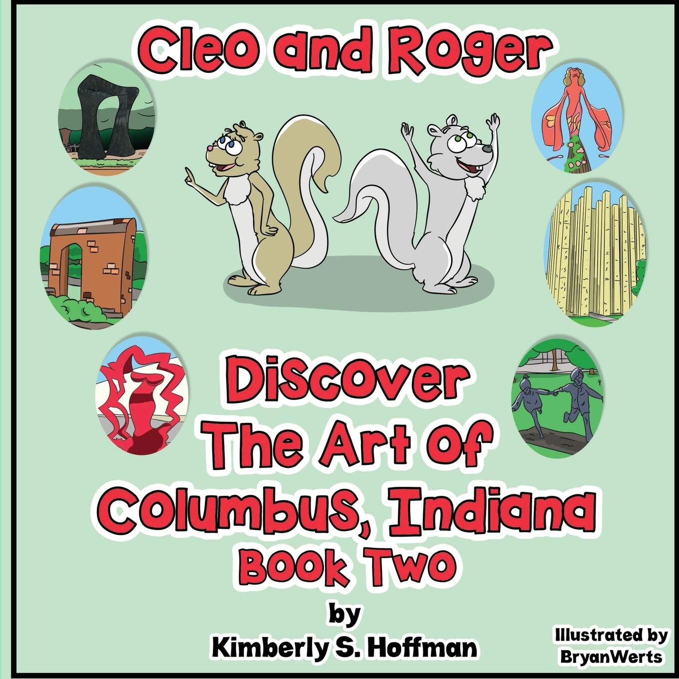 Cleo and Roger Discover the Art of Columbus, Indiana: 2