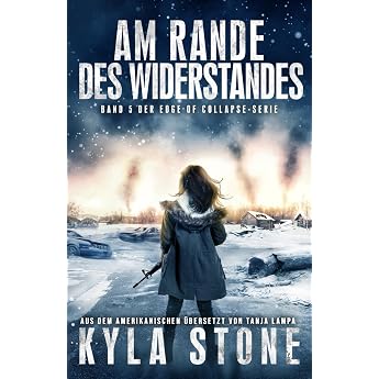Am Rande des Widerstandes Band 5 der EDGE OF COLLAPSE-Serie