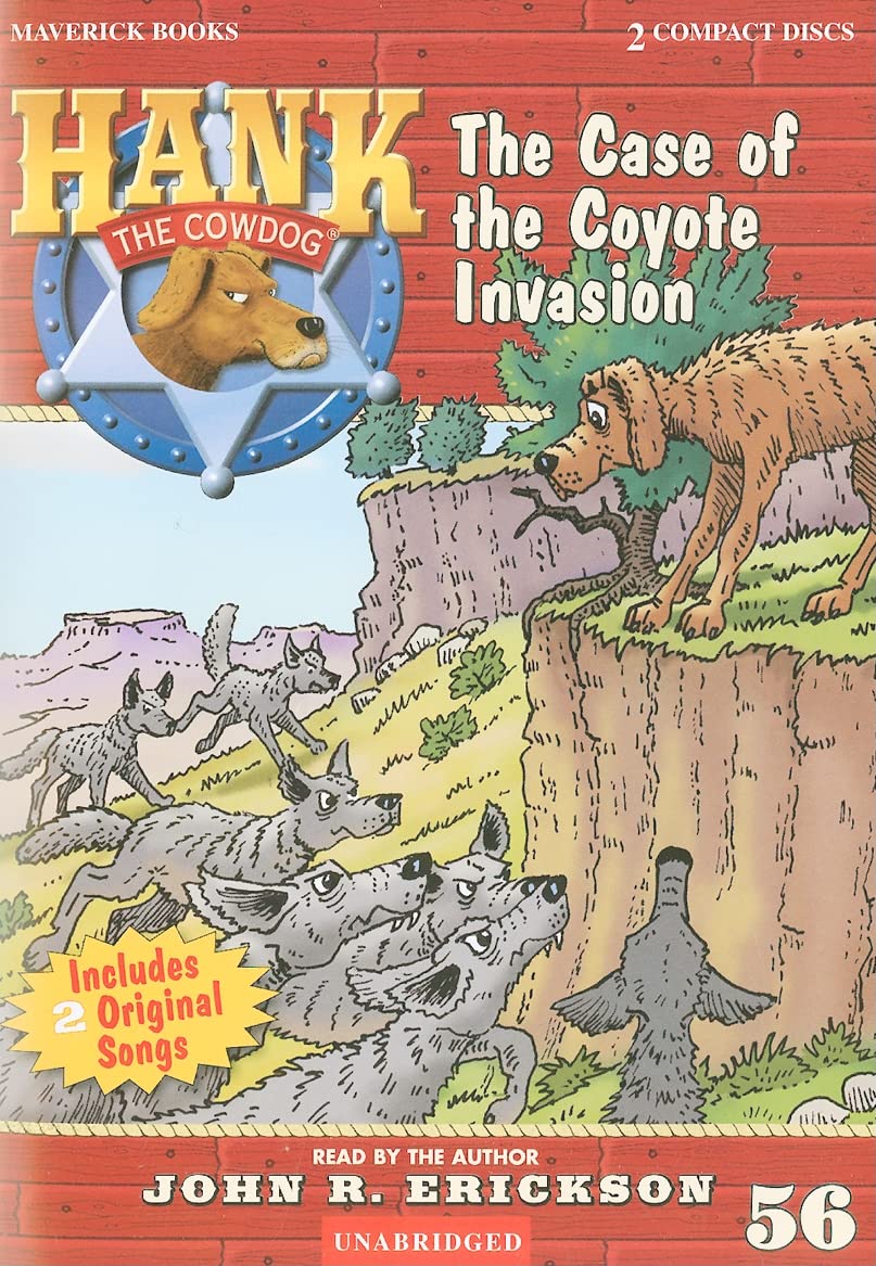 The Case of the Coyote Invasion (Hank the Cowdog (Audio))