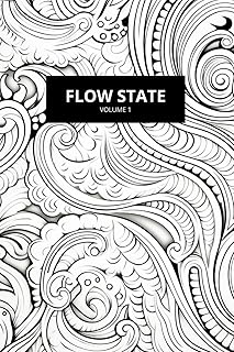 Flow State: Patterns to Escape and Create | Volume 1: An Immersive Coloring Experience for Calm, Focus, and Creativity