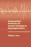 Developing Digital RF Memories and Tranceiver Technologies for Electronic Warfare