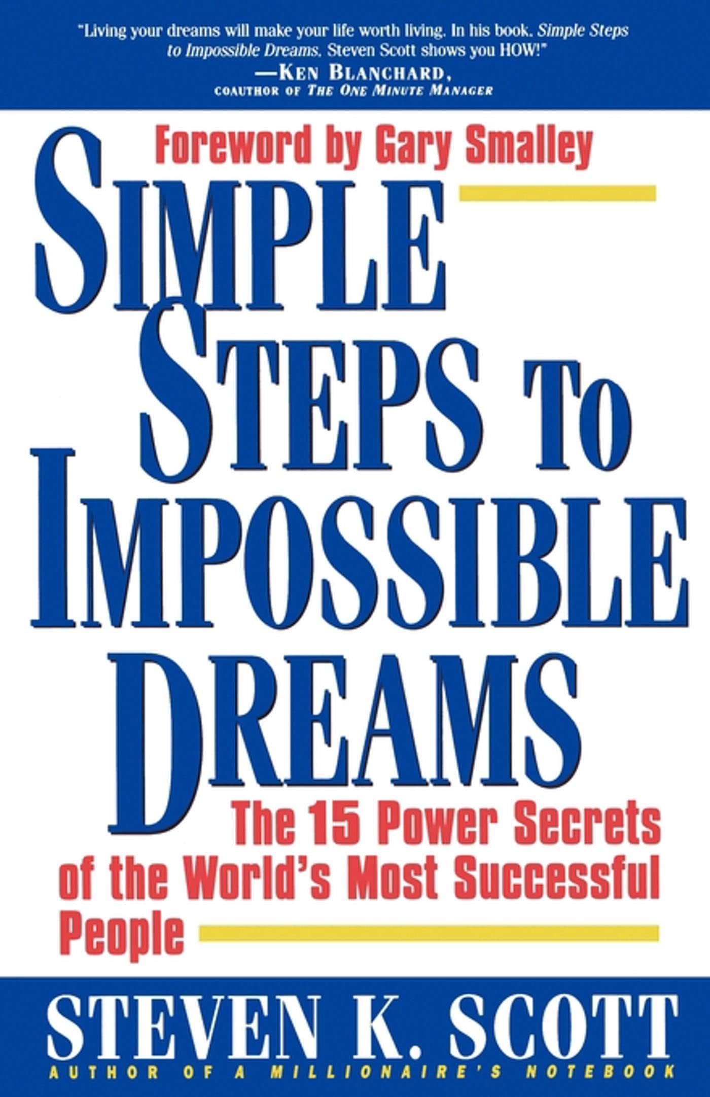 Touchstone Simple Steps to Impossible Dreams: The 15 Power Secrets of the World's Most Successful People