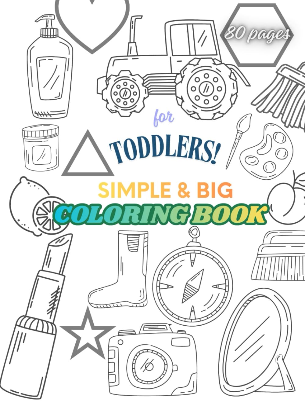 Simple & big coloring book: for toddlers