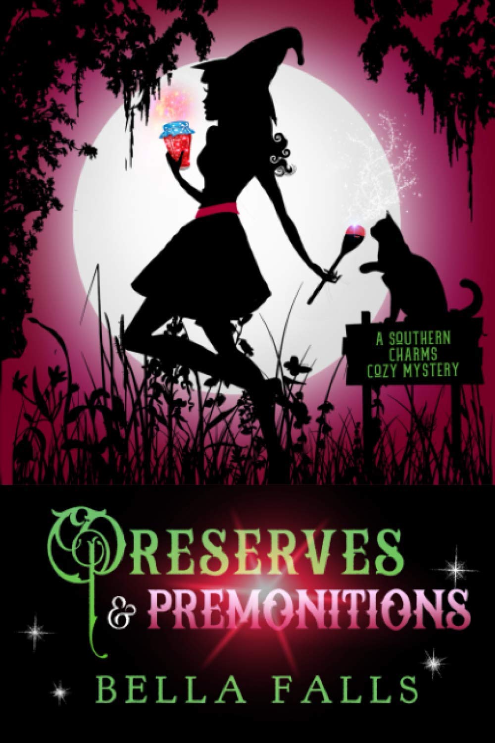 Preserves & Premonitions (A Southern Charms Cozy Mystery)