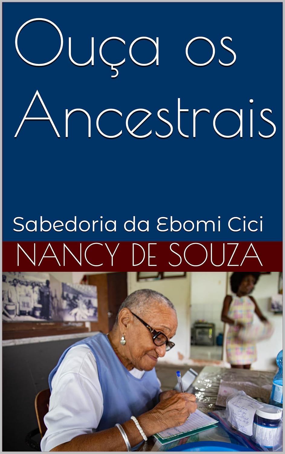 Amazon.com.br eBooks Kindle: Ouça os Ancestrais: Sabedoria da Ebomi ...