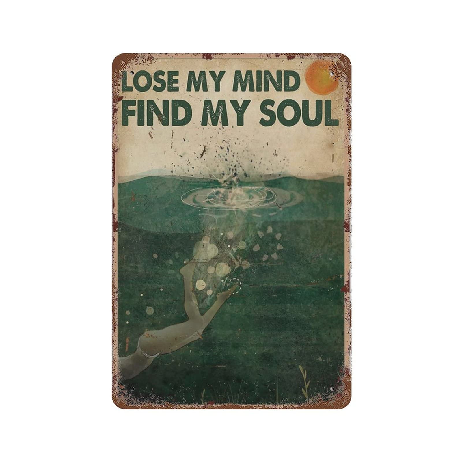Lose My Mind Find My Soul Vintage Tin Sign Metal Tin Signs for Man Cav