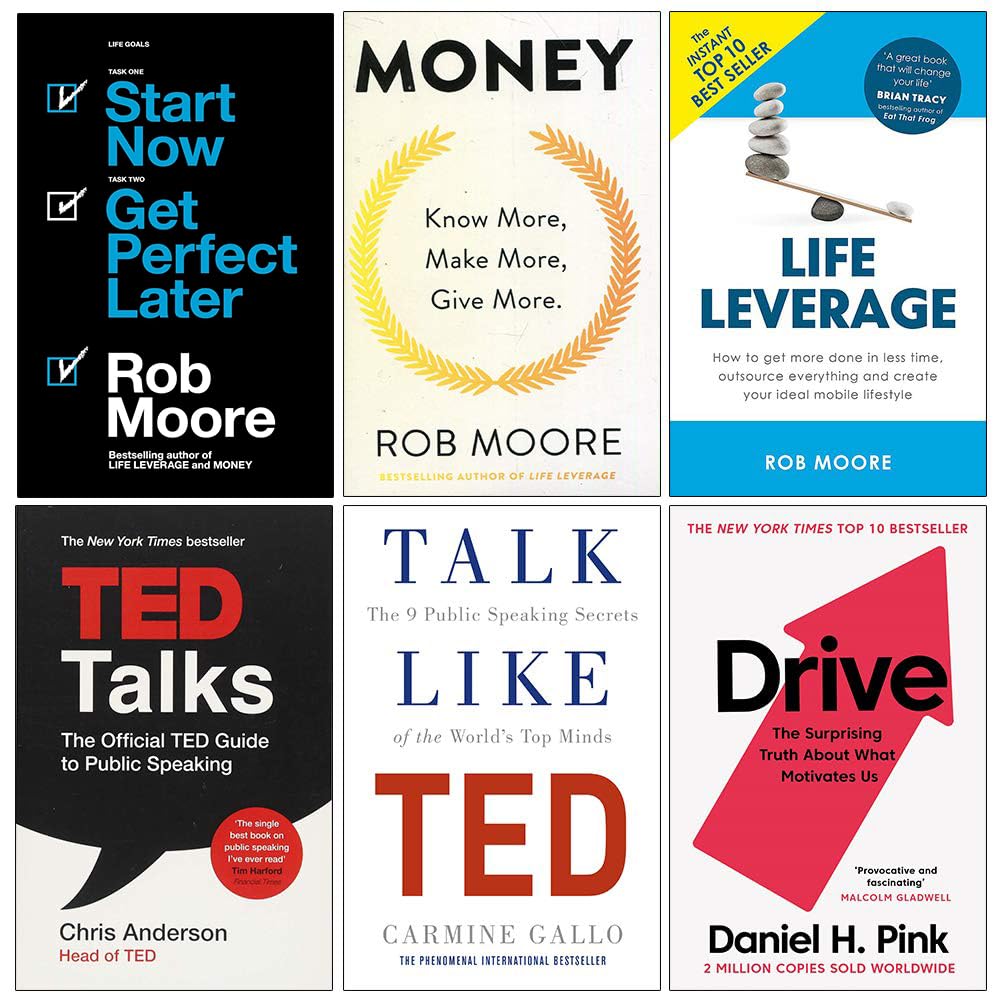 Start Now Get Perfect Later, Money Know More Make More Give More, Life Leverage, Ted Talks, Talk Like Ted, Drive Daniel H Pink 6 Books Collection Set Paperback – 1 Jan. 2019