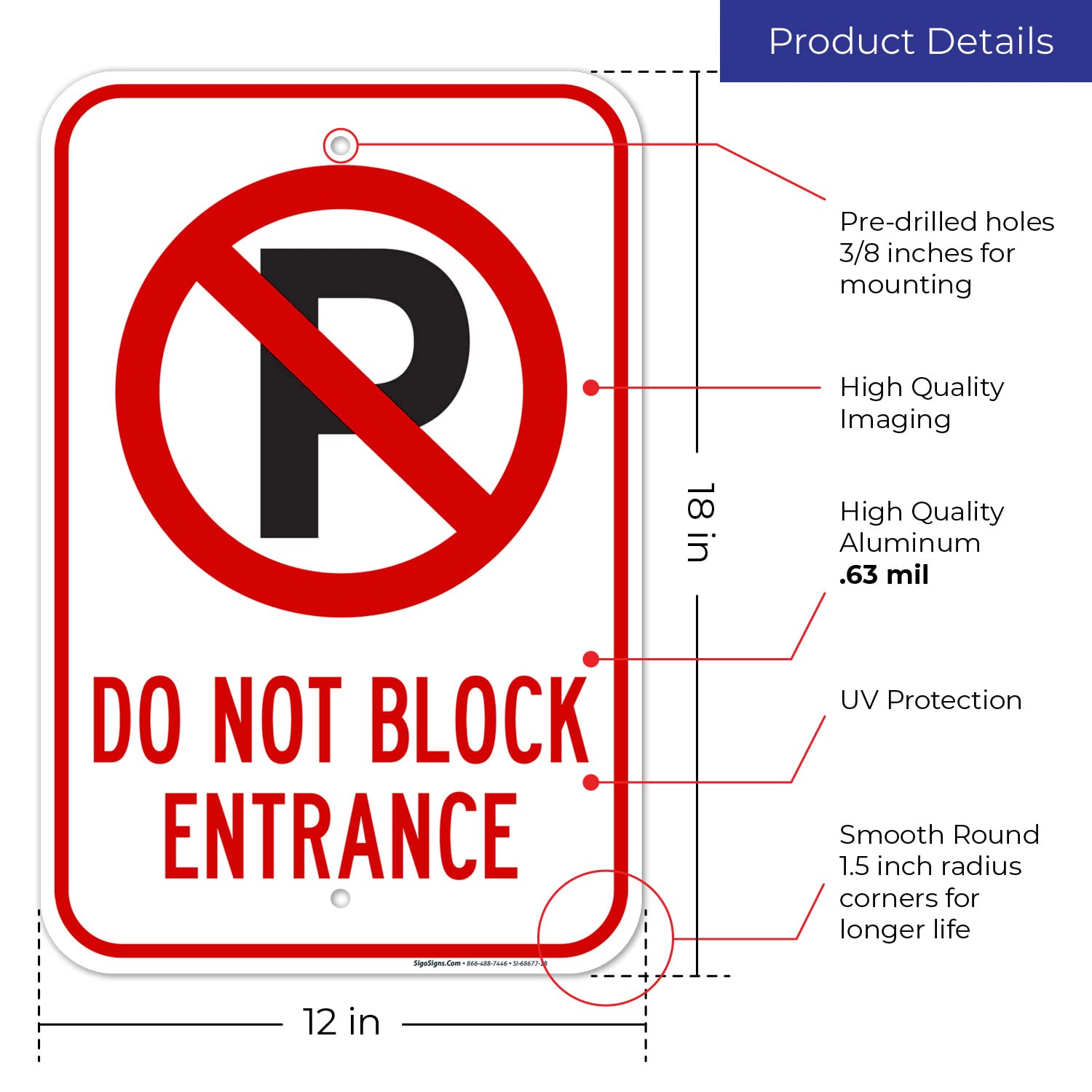 Do Not Block Entrance with Graphic Sign, 12x18 Inches, Rust Free .063 Aluminum, Fade Resistant, Made in USA