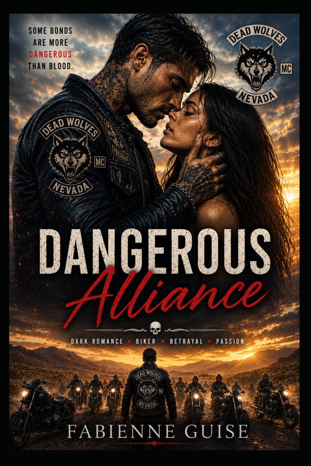 Dangerous Alliance: a dark and addictive biker romance novel: He was her enemy… only he can save her.