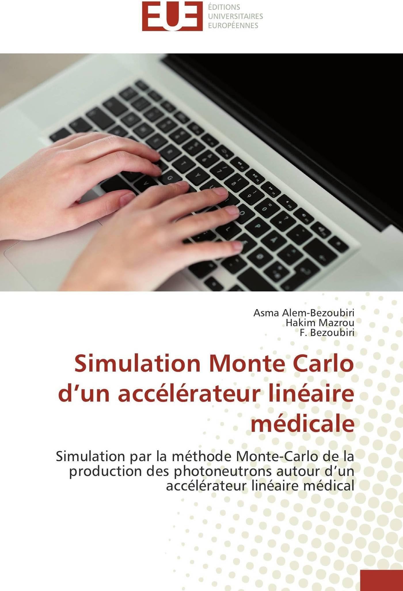 Simulation Monte Carlo D Un Acc l rateur Lin aire M dicale (Omn.Univ.Europ.)