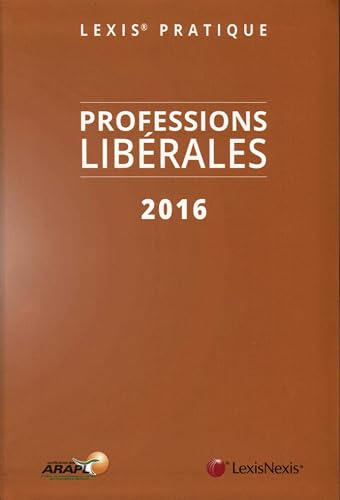 Lexis Pratique Guide des professions libérales
