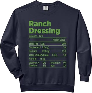 Ranch Dressing Nutrition Facts Funny Thanksgiving Christmas Comfort Colors Adult Sweatshirt