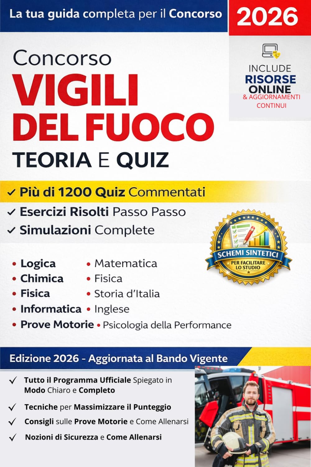 Concorso Vigili del Fuoco 2026: Il manuale definitivo per superare il concorso - Edizione aggiornata al bando vigente con Quiz e Teoria