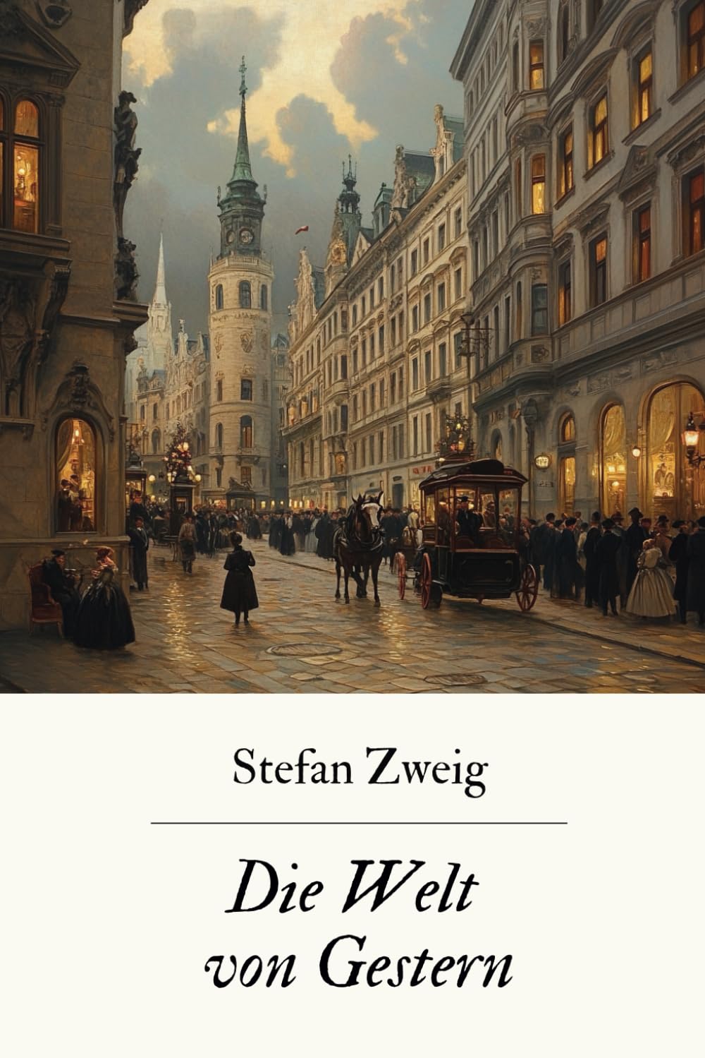 Die Welt von Gestern: Originalausgabe