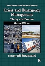 Crisis and Emergency Management: Theory and Practice, Second Edition (Public Administration and Public Policy)