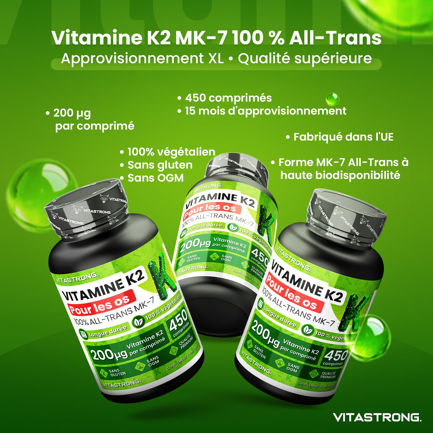 Vitamine K2 MK7 200µg Vitastrong Vegan, 1 Comprimé par Jour (Cure 15 Mois) 450 Comprimés, MK-7 All-Trans Haute Biodisponibilité, Vitamine K2 (Ménachinone), Sans Gluten, Lactose ni OGM, Qualité Premium