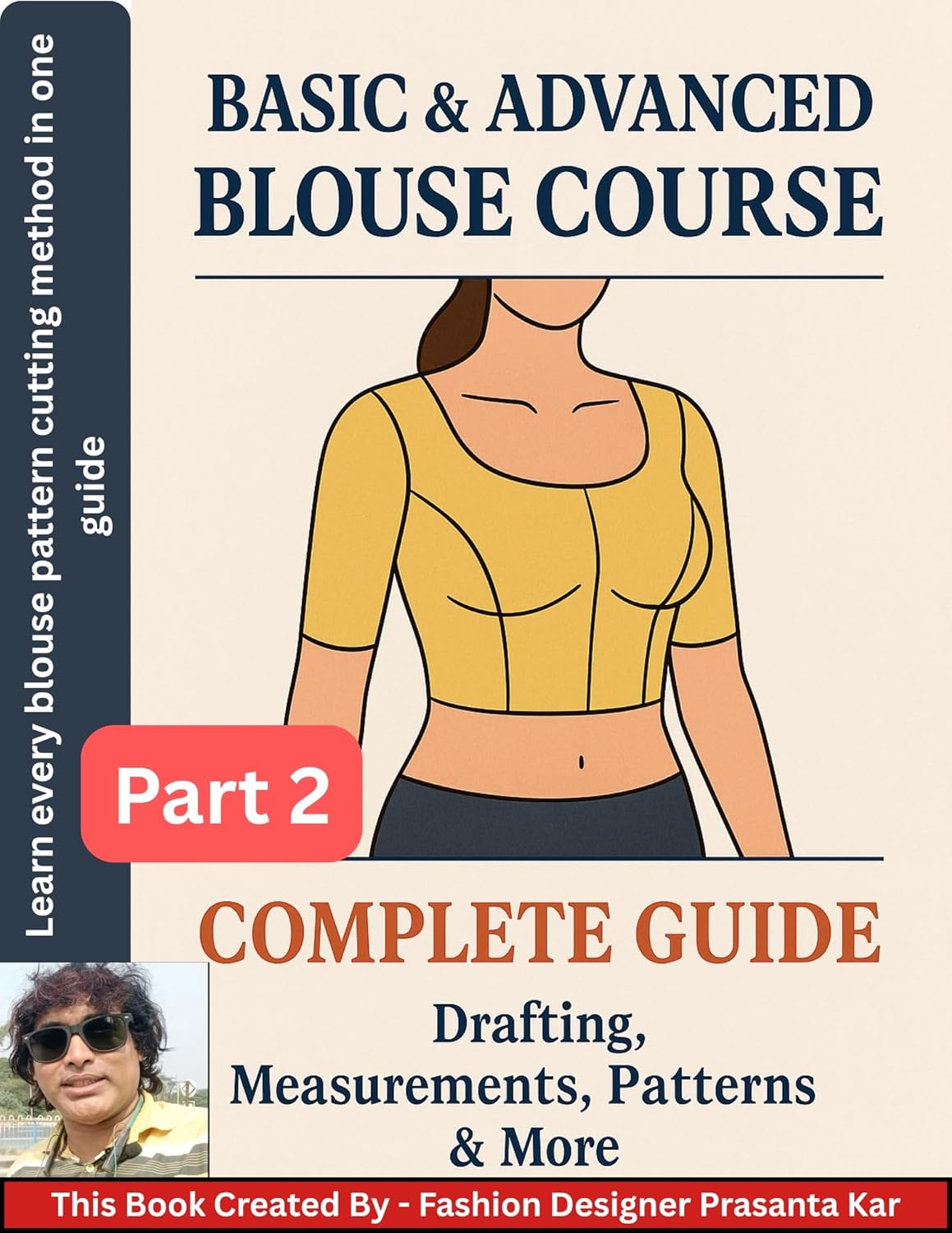 Blouse Pattern Cutting: Full Drafting Guide for All Styles: Step-by ...