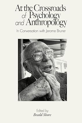 At the Crossroads of Psychology and Anthropology: In Conversation with Jerome Bruner-Wow! eBook