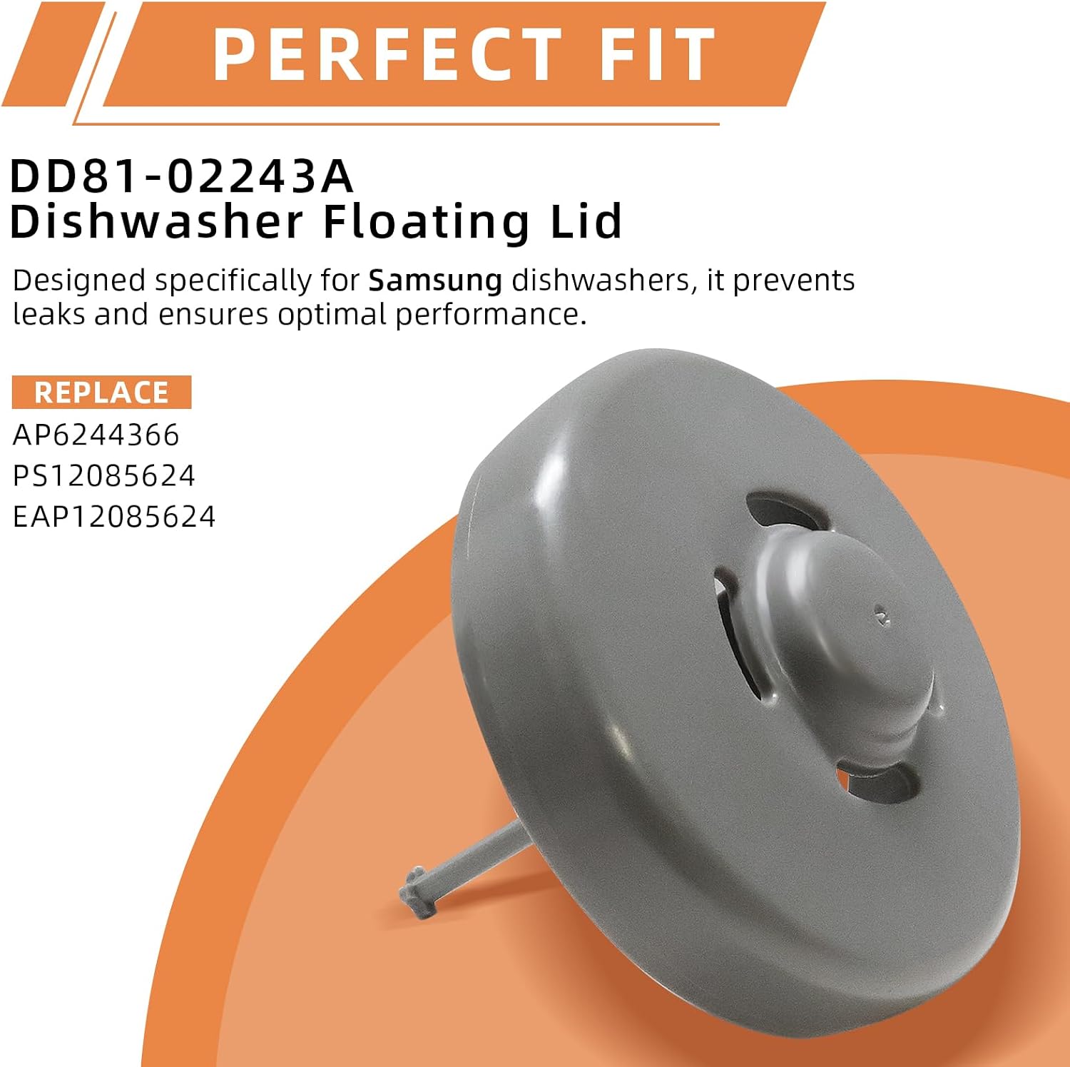 DD81-02243A AP6244366 Cover- Floating Dishwasher Float Cover Fits for Samsung PS12085624 EAP12085624