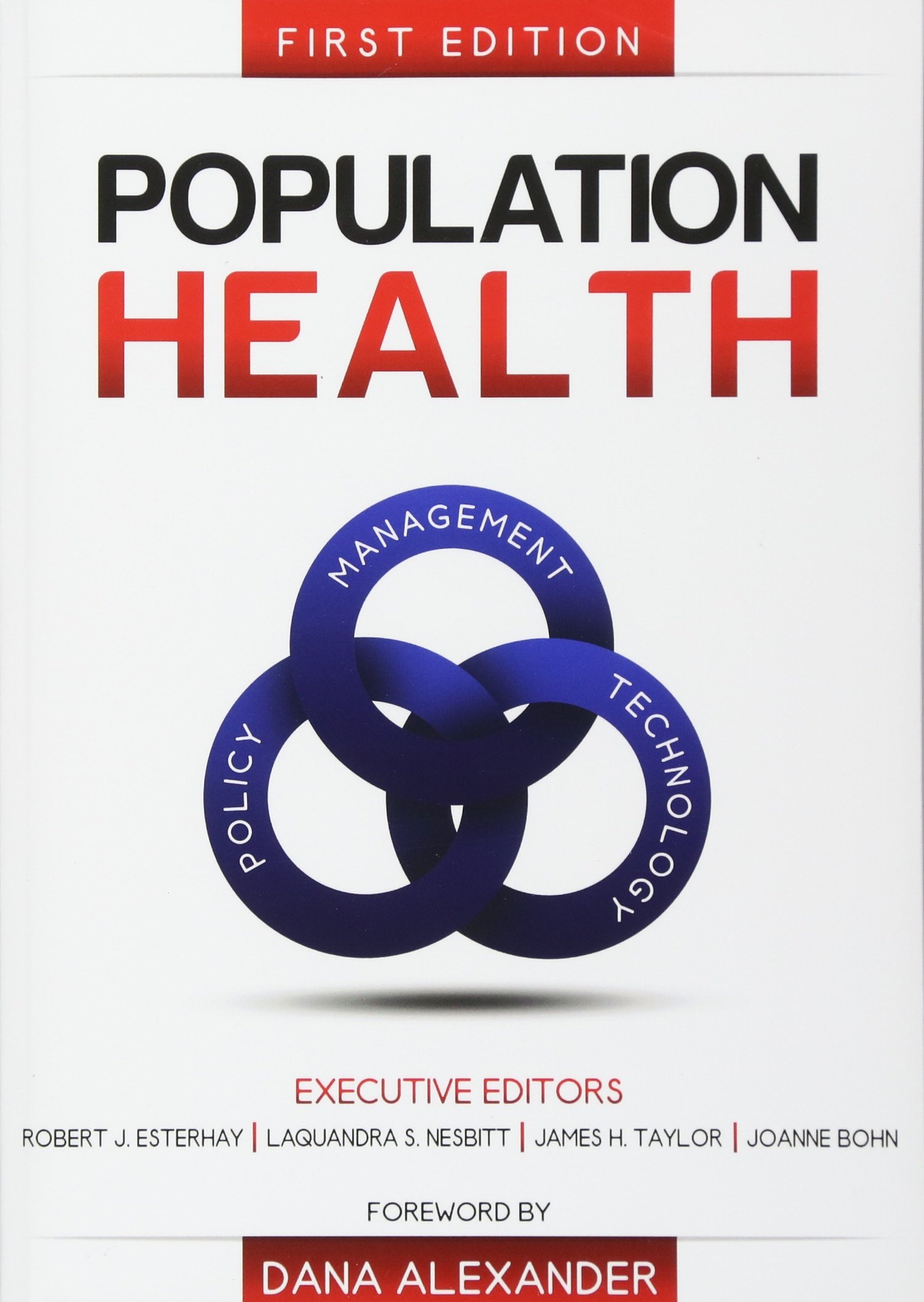 Population Health: Management, Policy, and Technology. First Edition