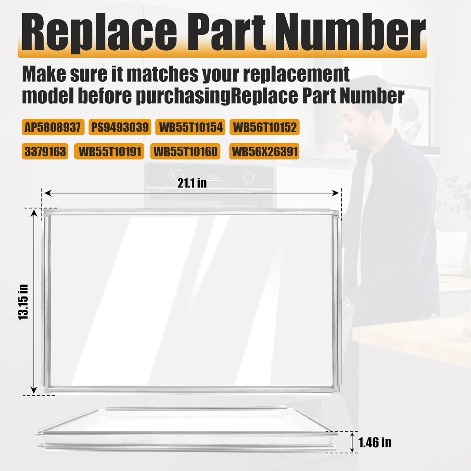 WB56X22160 WB55T10154 Range Oven Inner Door Glass Compatible with GE Range/Electric Oven/Wall Oven, Double-Layer Glass, Replacement Part Number: WB56T10152, WB55T10191, WB56X26391, 3379163