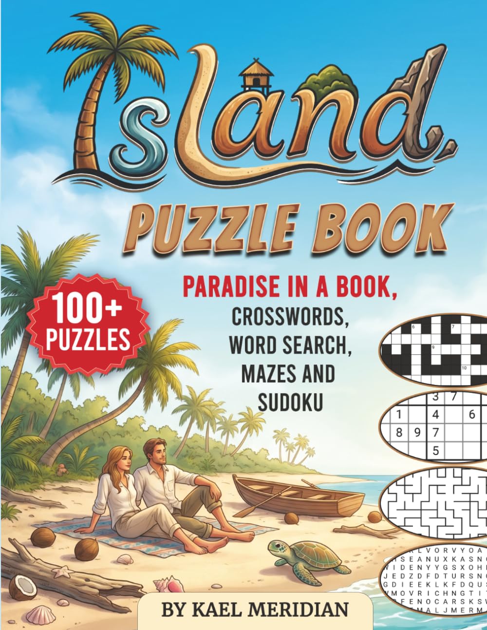 Island Puzzle Book: Paradise in a book, Crosswords, Word Searches, Sudoku and Mazes