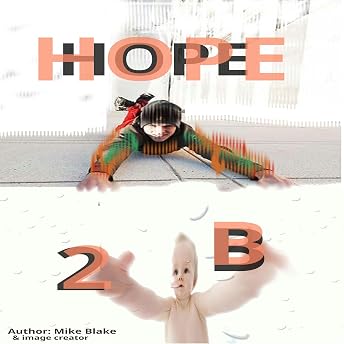 HOPE 2B Audiobook by Mike Blake episode artwork