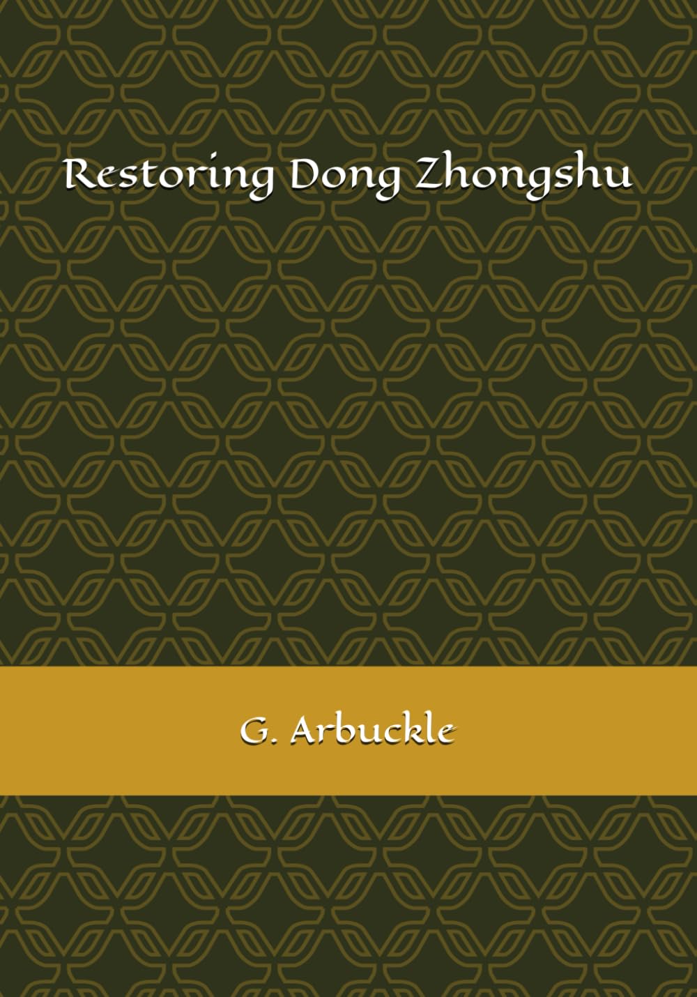 Restoring Dong Zhongshu      Paperback – February 12, 2026
