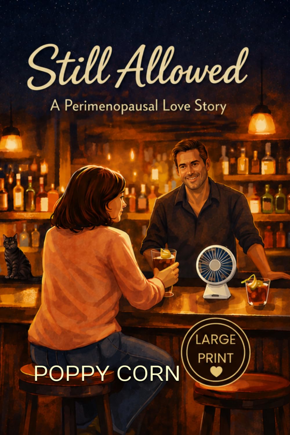 Still Allowed (Large Print Edition): A Perimenopausal Love Story (The Still Series)
