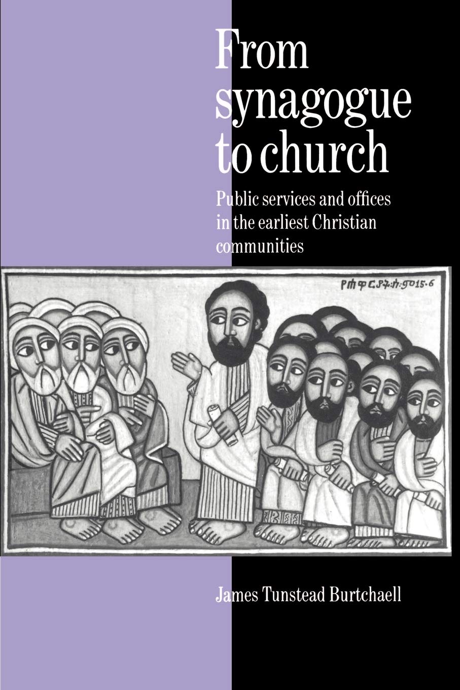 From Synagogue to Church by James Tunstead Burtchaell - 9780521891561