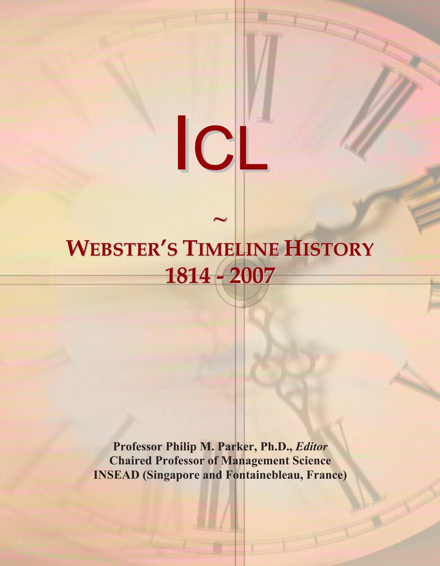 Icl: Webster's Timeline History, 1814 - 2007