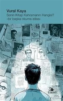 Senin Kitap Kahraman n Hangisi? & Bir Ba ka Okuma Atlas