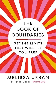 The Book of Boundaries Set the Limits That Will Set You Free