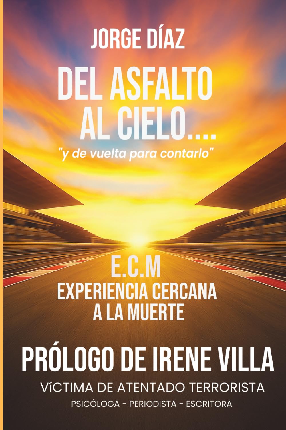 Del asfalto al cielo... y de vuelta para contarlo