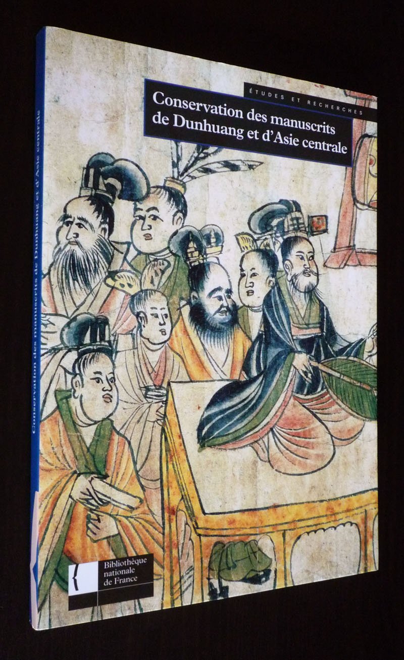 Conservation des manuscrits de Dunhuang et d'Asie centrale - Livre d'histoire de l'art