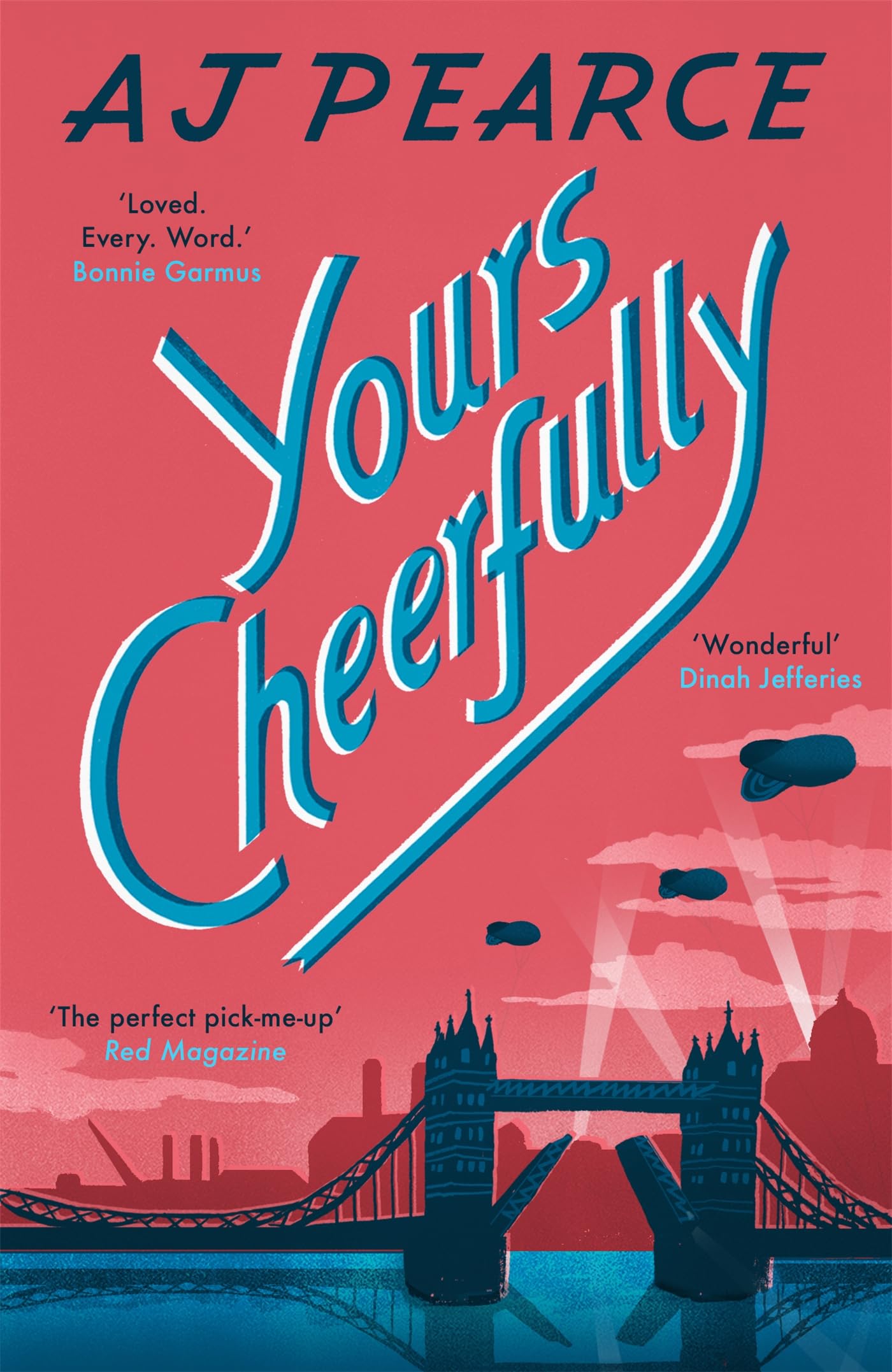 Yours Cheerfully: an inspirational story of wartime friendship from the author of Dear Mrs Bird (The Wartime Chronicles Book 2) (English Edition)