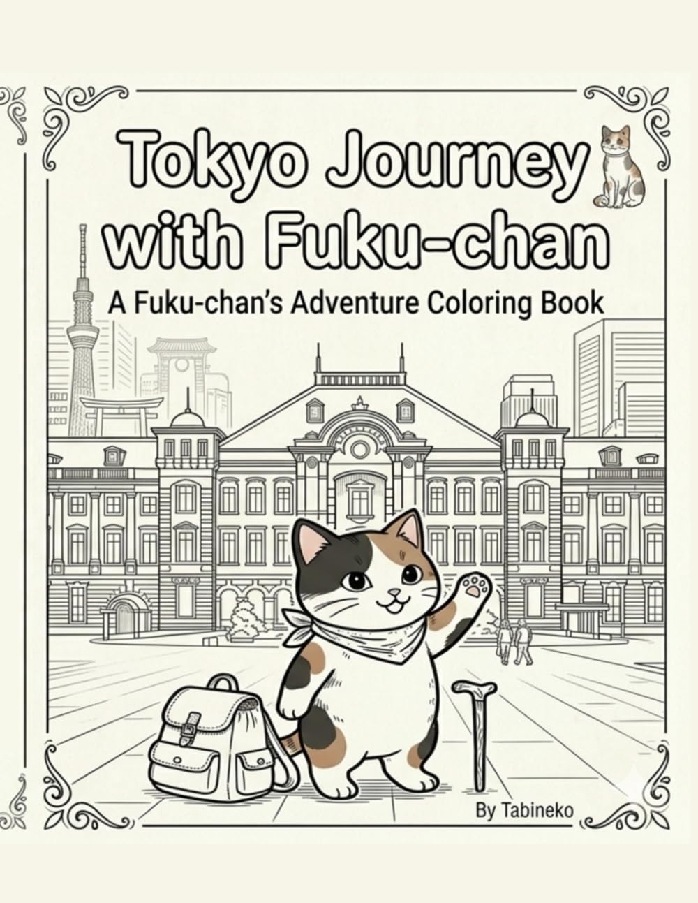 Tokyo Journey with Fuku-chan: A Fuku-chan's Adventure Coloring Book