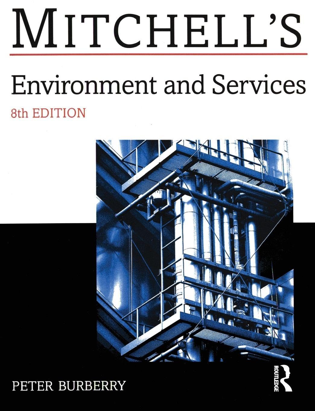 Environment and Services (Mitchells Building Series),Peter Burbe