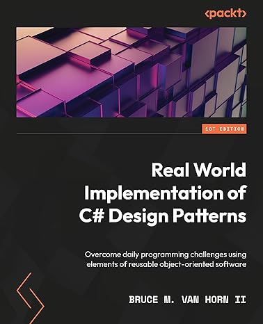 Real-World Implementation of C# Design Patterns: Overcome daily ...