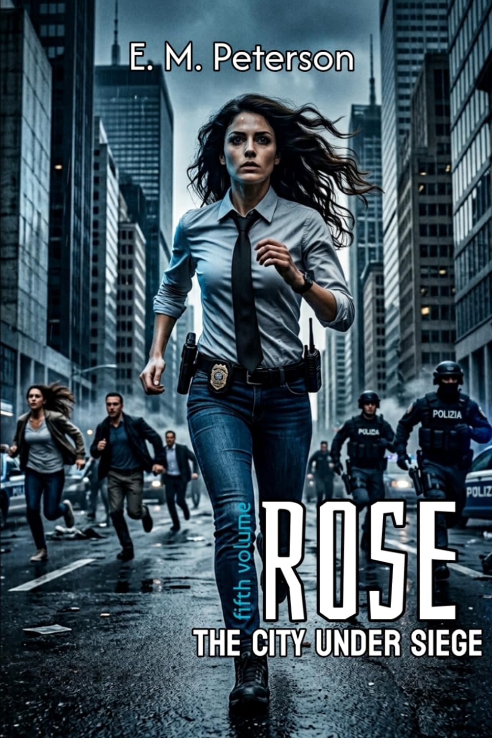 Rose: The City Under Siege - the fifth volume