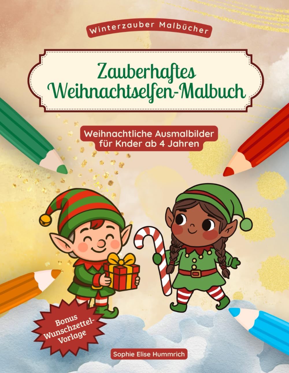 Zauberhafte Weihnachtselfen – Malbuch für Kinder: Über 30 weihnachtliche Elfenmotive zum Ausmalen – leichte und detailreichere Bilder – ideal für ... als Bonus (Winterzauber-Malbücher)
