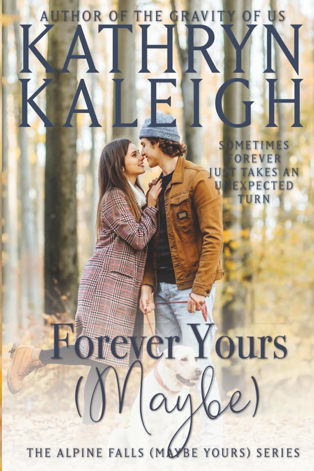 Forever Yours (Maybe) (Alpine Falls (Maybe Yours) Series)
