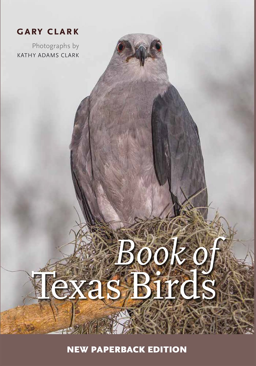 Book of Texas Birds (Volume 63) (W. L. Moody Jr. Natural History Series)