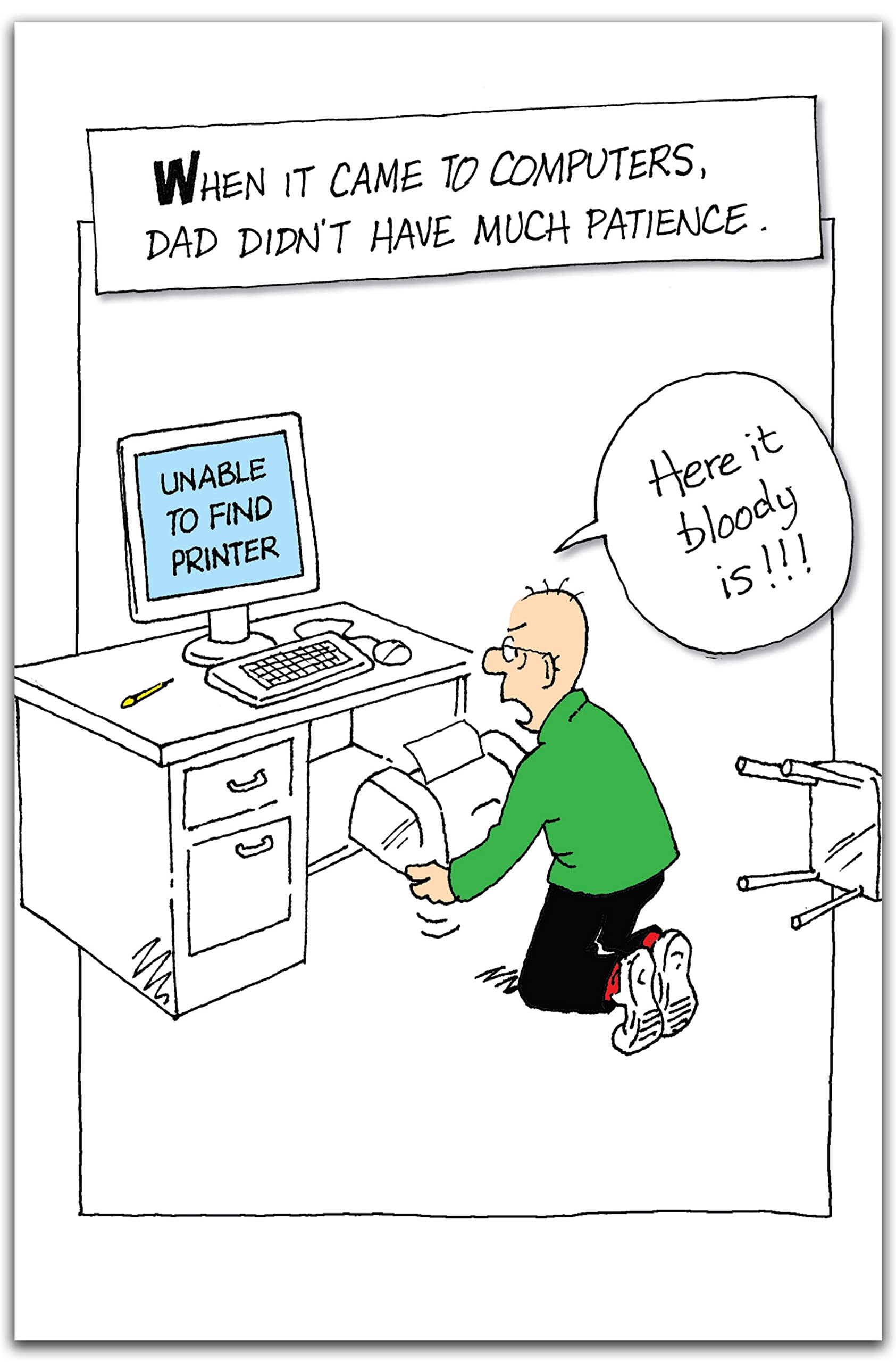 Funny Fathers Day Card Unable to Find Printer,