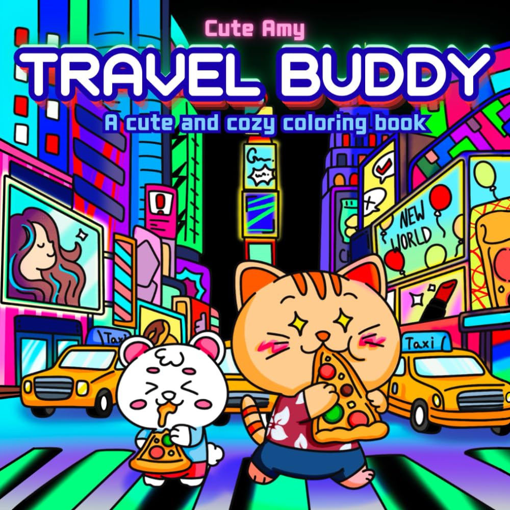 Travel Buddy: Coloring Book for Adults and Teens Featuring Cute: Cozy Daily Activities for Relaxation