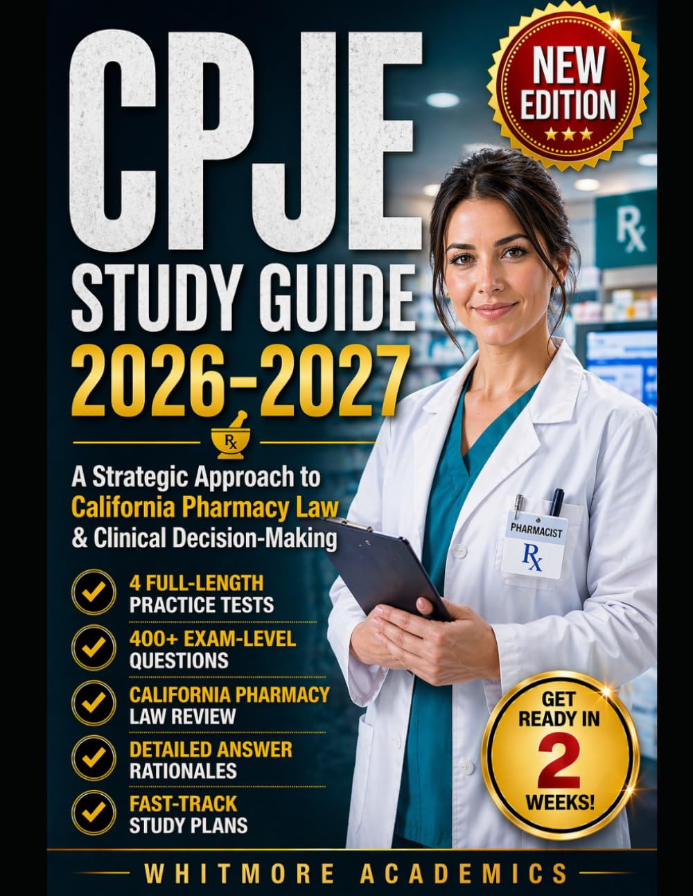 CPJE Study Guide 2026–2027: A Strategic Approach to California Pharmacy Law & Clinical Decision-Making