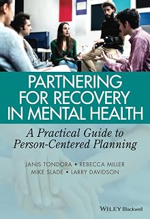 Partnering for Recovery in Mental Health: A Practical Guide to Person-Centered Planning