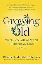 Growing Old: Notes on Aging with Something like Grace